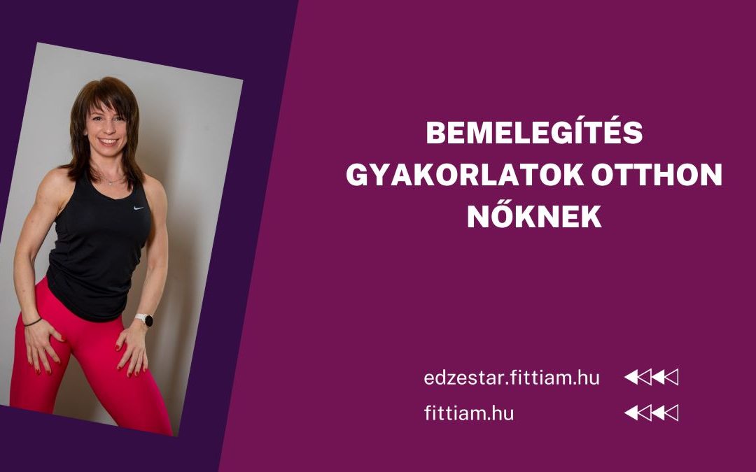 bemelegites-gyakorlatok-otthon-noknek
